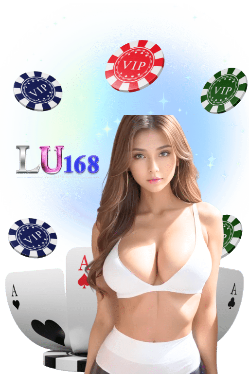 lu168 สล็อต ไม่มีขั้นต่ำ